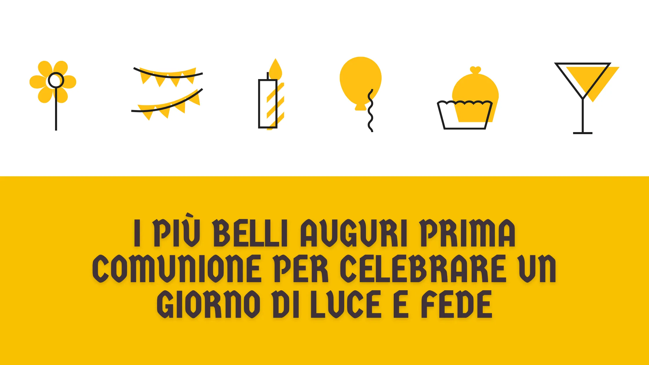 I più belli auguri prima comunione per celebrare un giorno di luce e fede