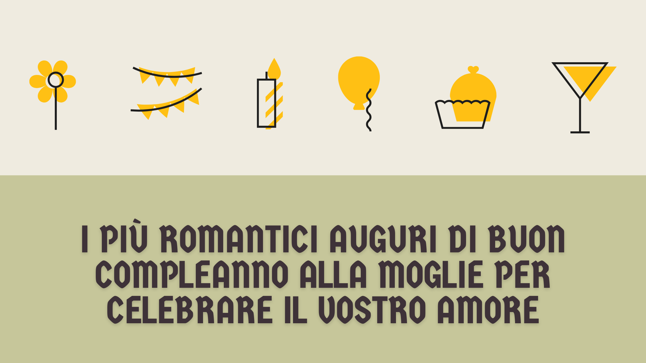I più romantici auguri di buon compleanno alla moglie per celebrare il vostro amore