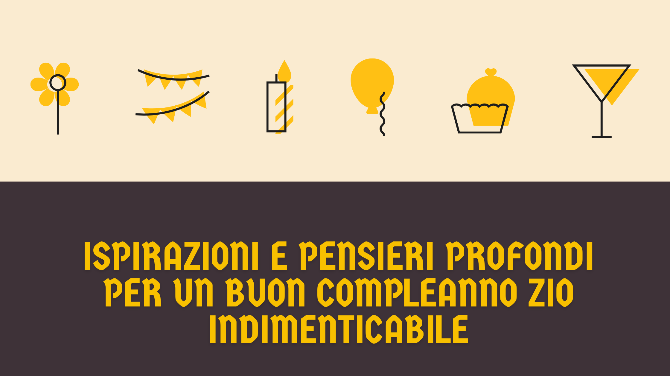 Ispirazioni e pensieri profondi per un buon compleanno zio indimenticabile