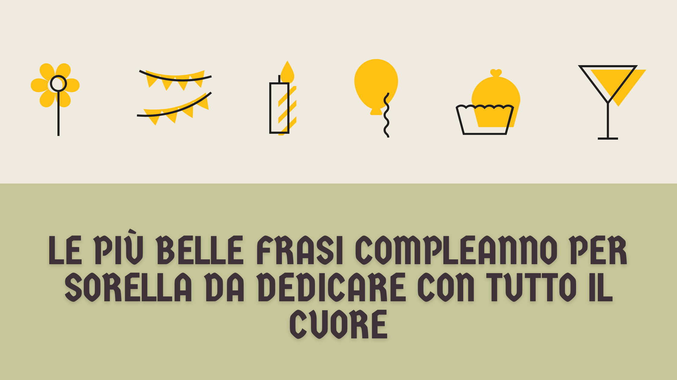 Le più belle frasi compleanno per sorella da dedicare con tutto il cuore