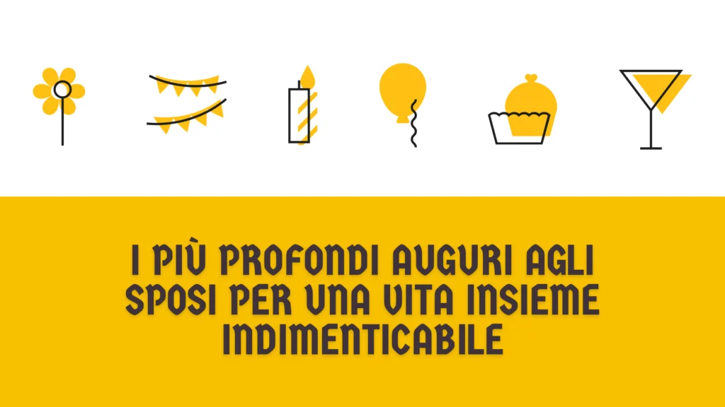 I più profondi auguri agli sposi per una vita insieme indimenticabile (1)