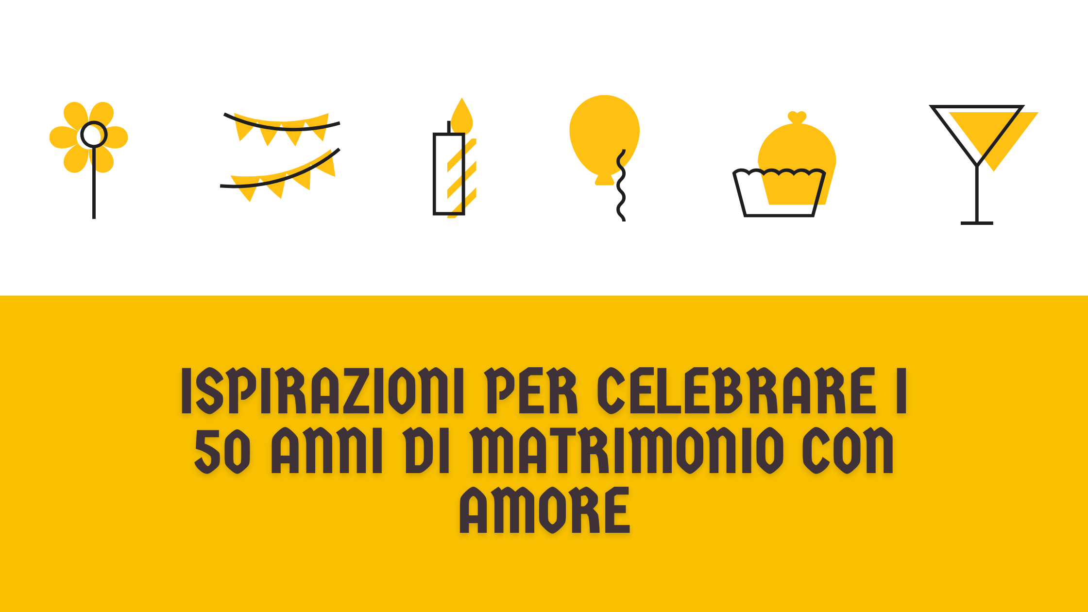 Ispirazioni per celebrare i 50 anni di matrimonio con amore