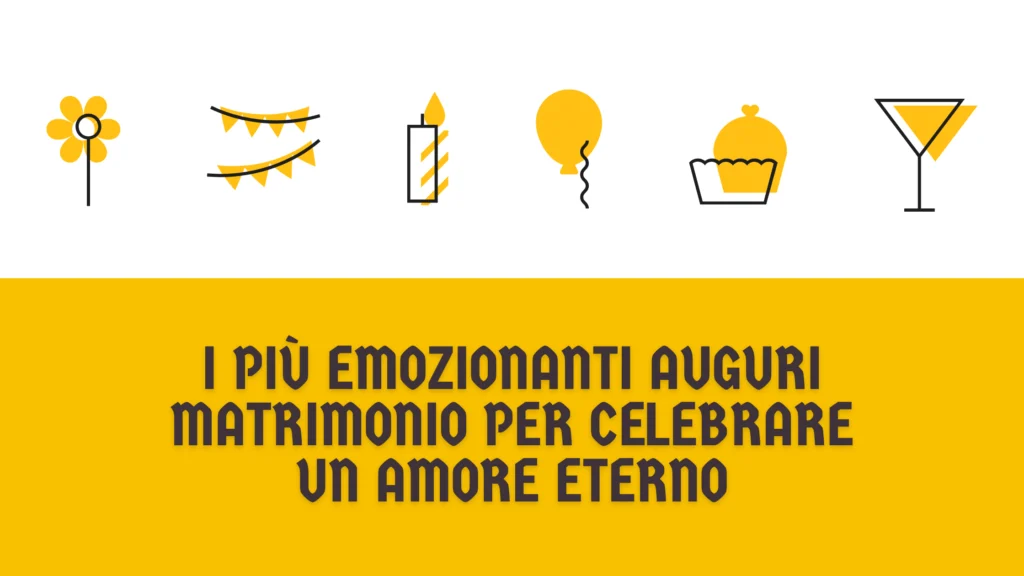I più emozionanti auguri matrimonio per celebrare un amore eterno