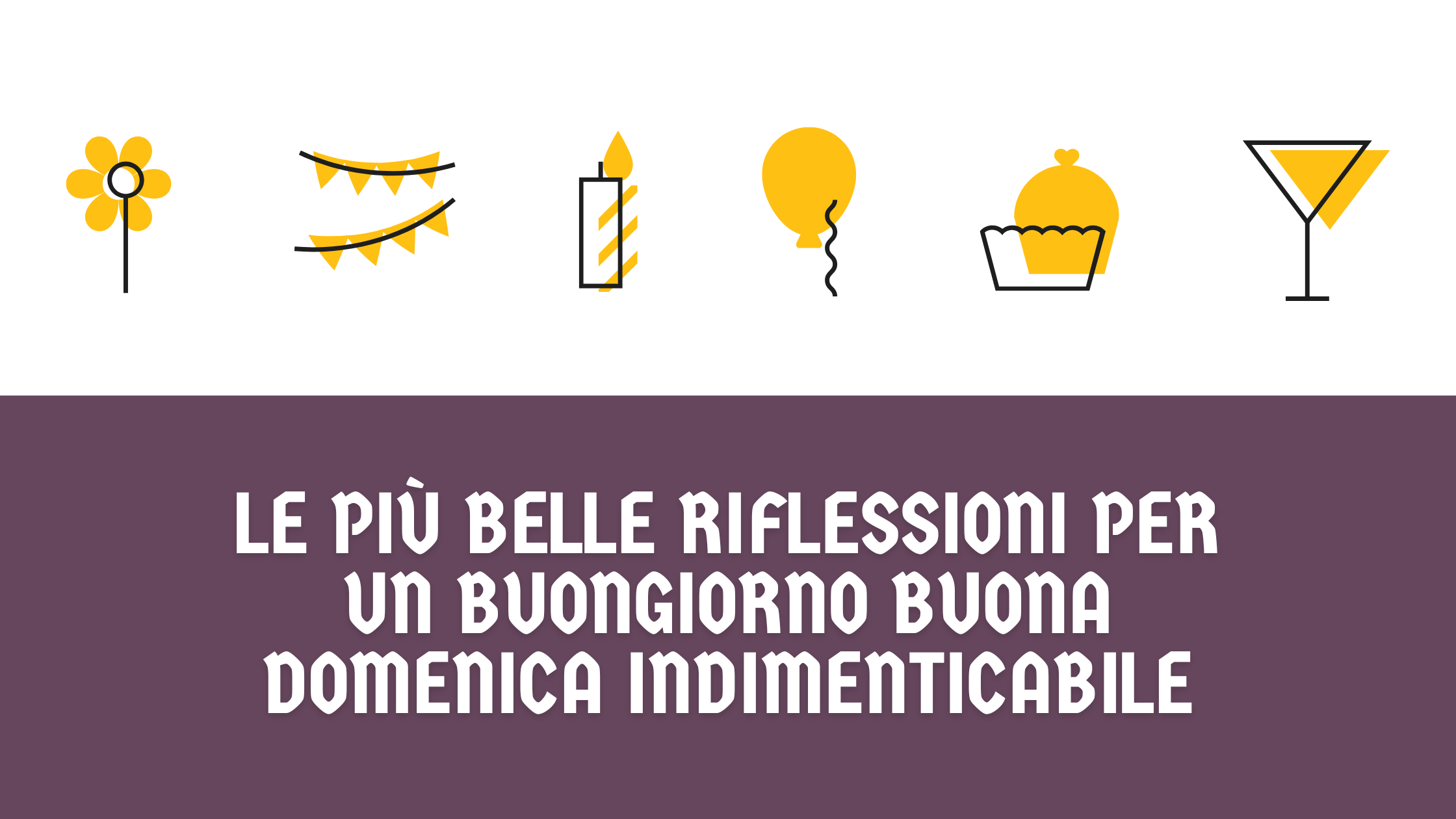 Le più belle riflessioni per un buongiorno buona domenica indimenticabile