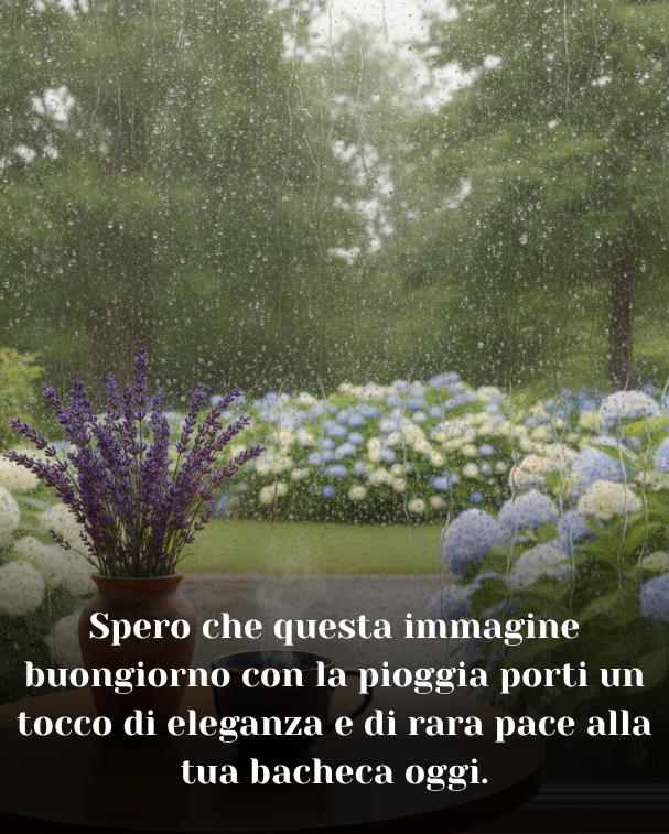 Spero che questa immagine buongiorno con la pioggia porti un tocco di eleganza e di rara pace alla tua bacheca oggi.