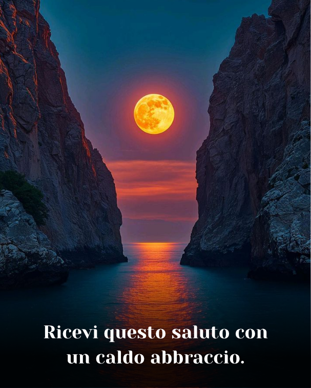Ricevi questo saluto con un caldo abbraccio