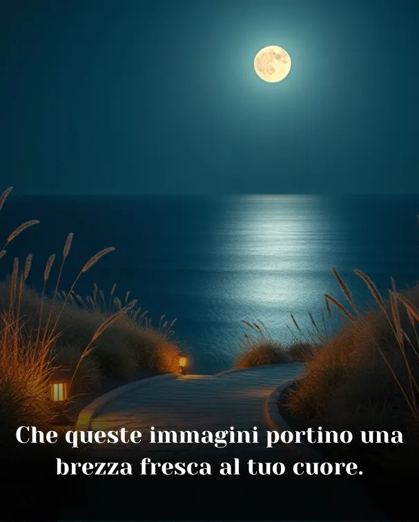 Che queste immagini portino una brezza fresca al tuo cuore
