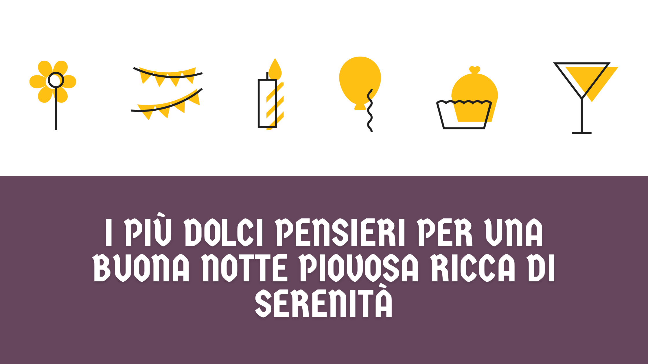 I più dolci pensieri per una buona notte piovosa ricca di serenità