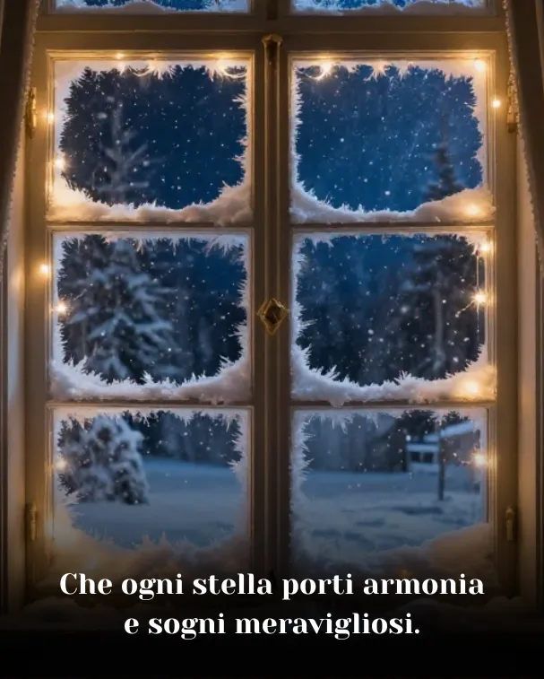 Che ogni stella porti armonia e sogni meravigliosi