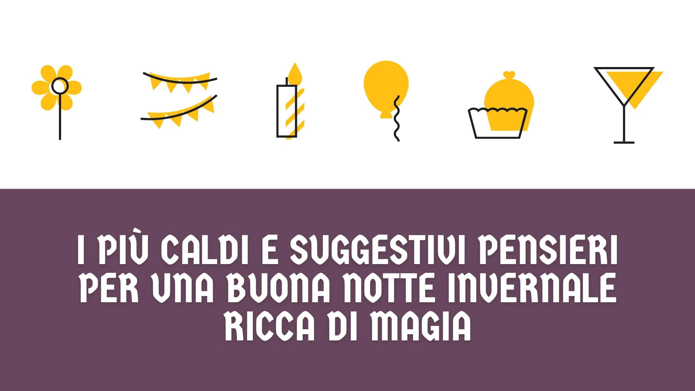I più caldi e suggestivi pensieri per una buona notte invernale ricca di magia