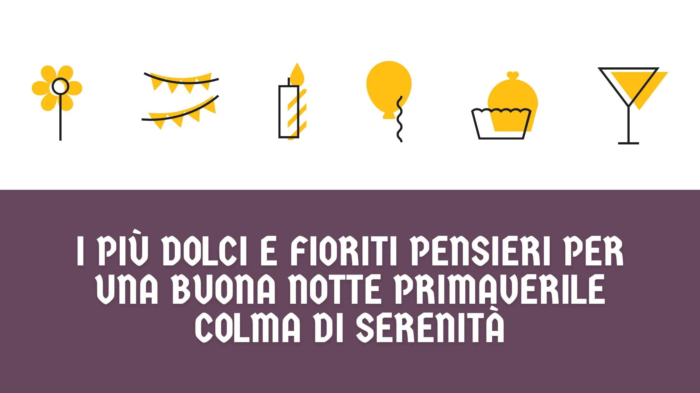 I più dolci e fioriti pensieri per una buona notte primaverile colma di serenità