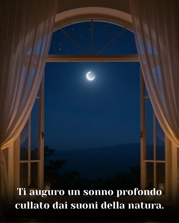 Ti auguro un sonno profondo cullato dai suoni della natura